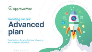 ApprovalMax introduces a new Advanced plan for establishing a higher level of control image