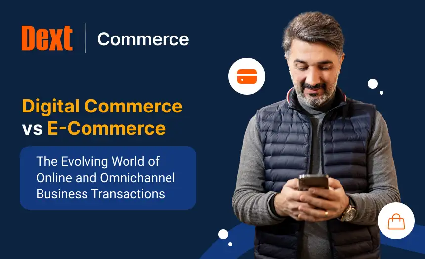 E-Commerce vs Digital Commerce: The Evolving World of Online and Omnichannel Transactions logo