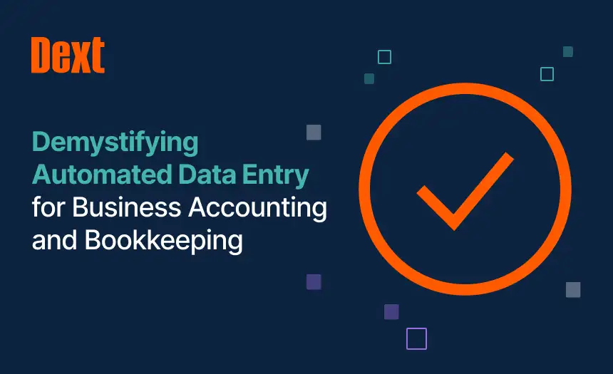 Demystifying Automated Data Entry for Business Accounting and Bookkeeping by Dext image