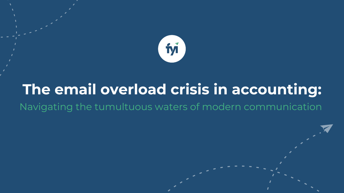 FYI - The email overload crisis in accounting: Navigating the tumultuous waters of modern communication logo
