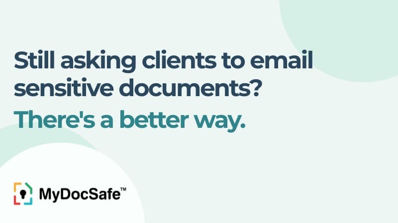 Still asking clients to email sensitive documents? There's a better way. logo